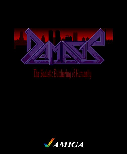 Damage - The Sadistic Butchering of Humanity