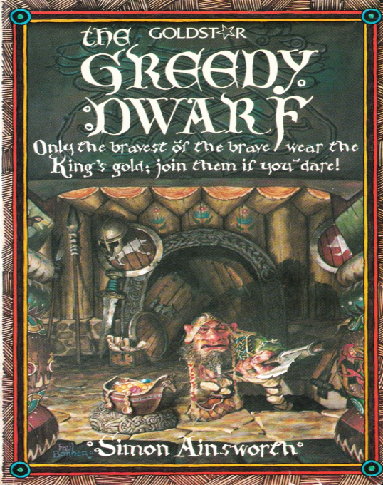 The Greedy Dwarf