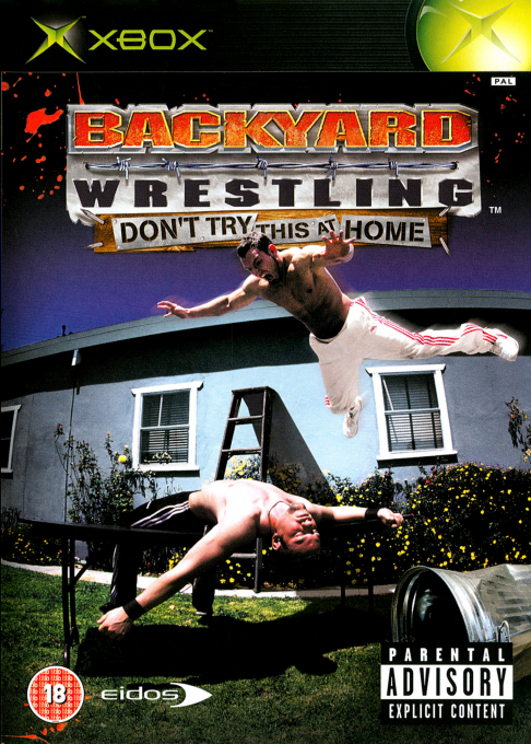 Backyard Wrestling : Don't Try This At Home