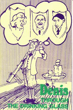 Denis through the Drinking Glass